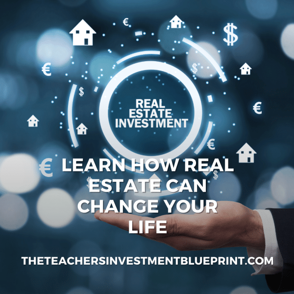 The Teacher's Real Estate Investment Blueprint Course